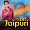 About Suit Jaipuri Song